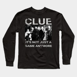 Clue Movie - its not just a game anymore Long Sleeve T-Shirt